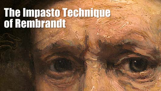 Impasto Technique of Rembrandt oil painting techniques